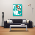 Play to Win - canvasnior